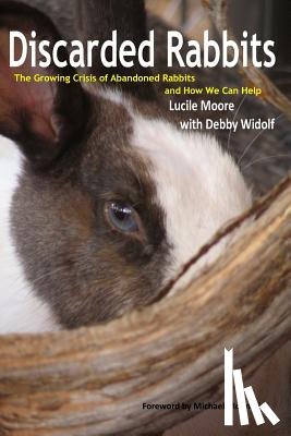 Widolf, Lucile Moore with Debby - Discarded Rabbits