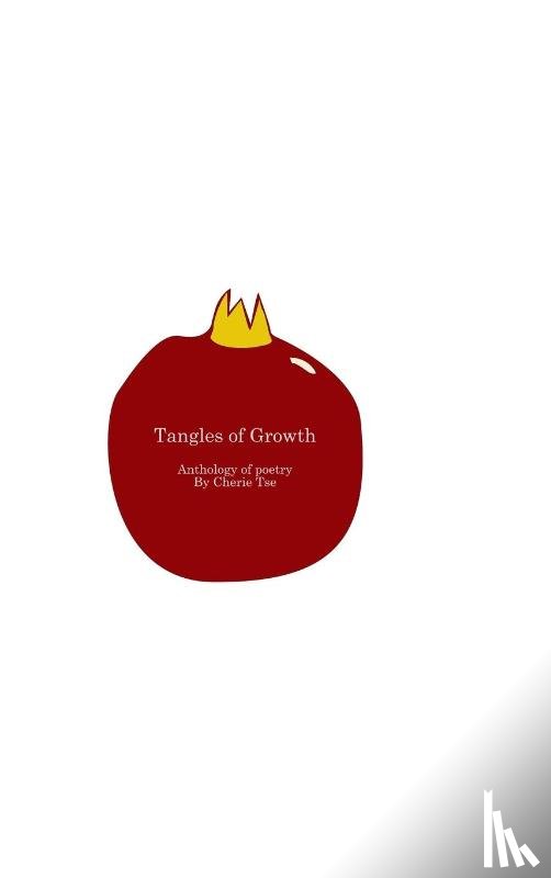 Tse, Cherie - Tangles of Growth