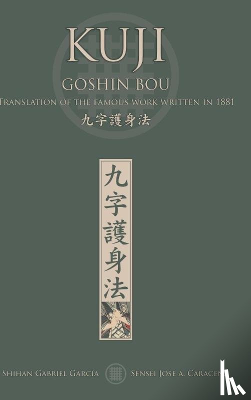 Garcia, Gabriel, Caracena, Jose - KUJI GOSHIN BOU. Translation of the famous work written in 1881 (English)