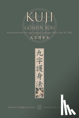 Caracena, Jose, Garc?a, Gabriel - KUJI GOSHIN BOU. Translation of the famous work written in 1881 (English)
