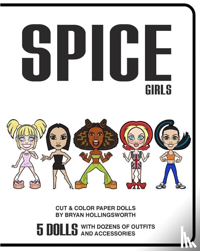 Hollingsworth, Bryan - Spice Girl Cut and Color Paper Dolls