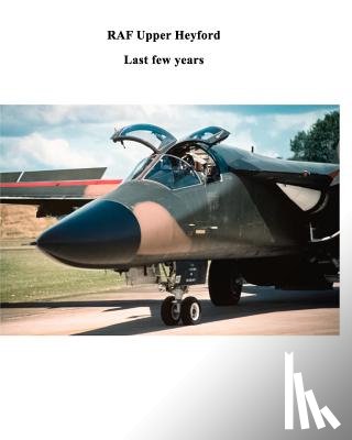 Parker, Richard (Calif State Univ Chico) - RAF Upper Heyford