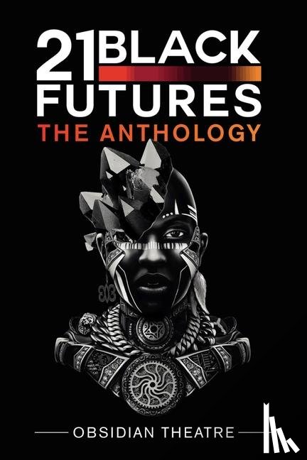 Theatre, Obsidian - 21 Black Futures