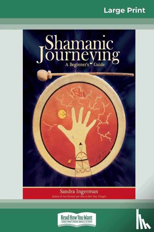 Ingerman, Sandra - Shamanic Journeying