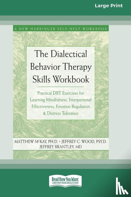 McKay, Matthew - The Dialectical Behavior Therapy Skills Workbook