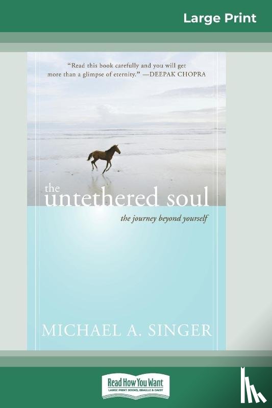 Singer, Michael A - The Untethered Soul