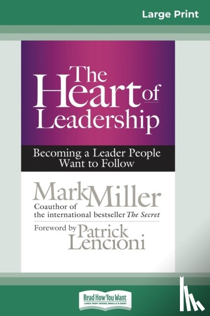 Miller, Mark - The Heart of Leadership