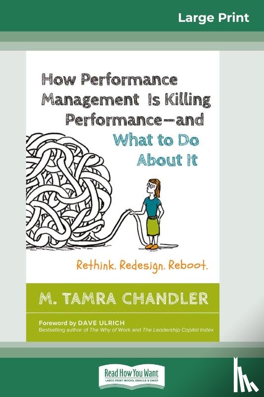 Chandler, M Tamra - How Performance Management Is Killing Performancea and What to Do About It