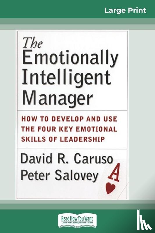 Caruso, David R, Salovey, Peter - The Emotionally Intelligent Manager