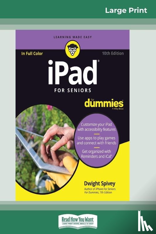 Spivey, Dwight - iPad For Seniors For Dummies, 10th Edition (16pt Large Print Edition)