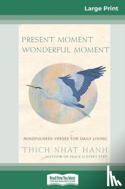 Nhat Hanh, Thich - Present Moment Wonderful Moment