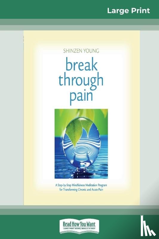 Young, Shinzen - Break Through Pain