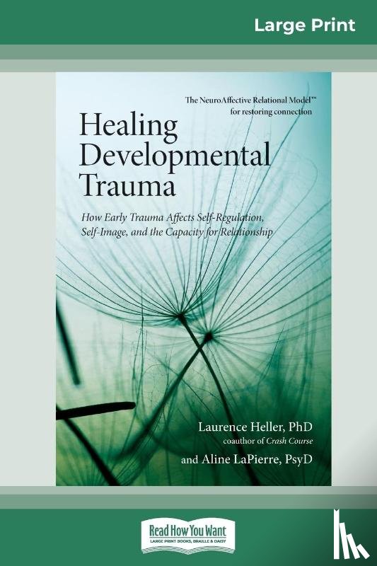 Lapierre, Laurence Heller And Ali - Healing Developmental Trauma