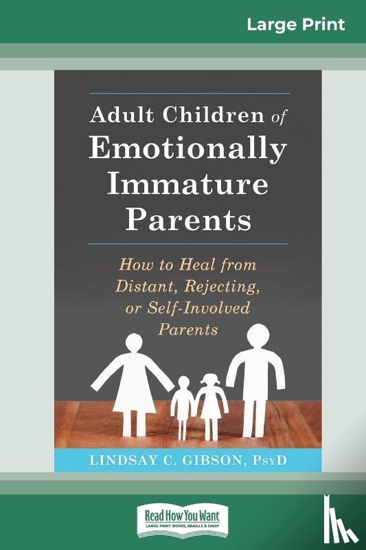 Gibson, Lindsay C - Adult Children of Emotionally Immature Parents