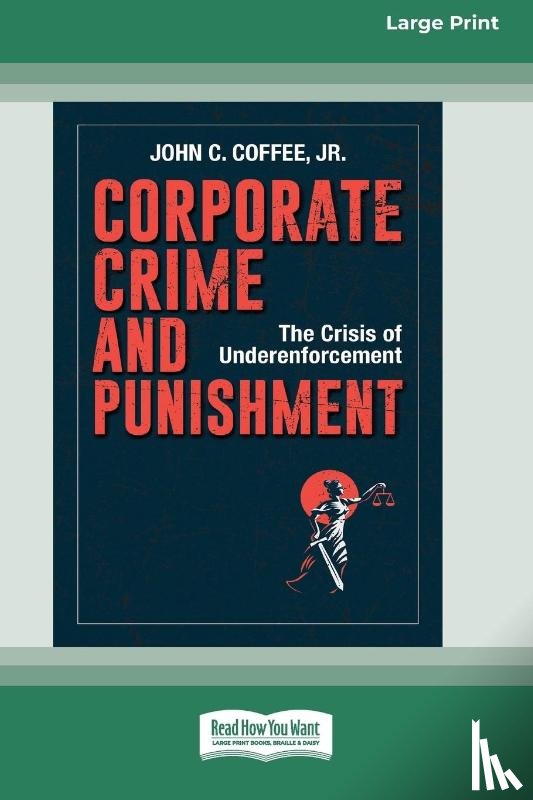 Coffee, John C - Corporate Crime and Punishment