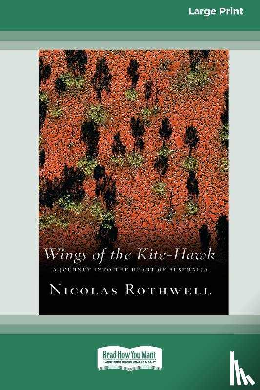 Rothwell, Nicolas - Wings of the Kite-Hawk