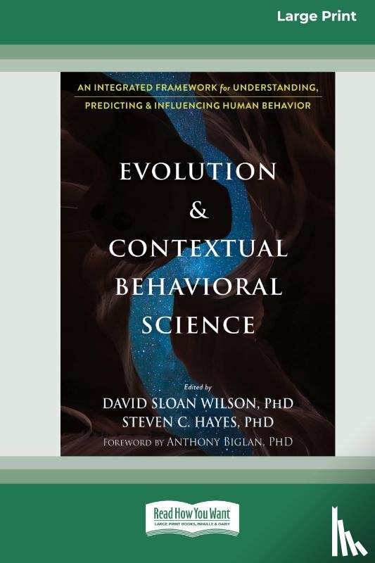 Wilson, David Sloan, Hayes, Steven C. - Evolution and Contextual Behavioral Science