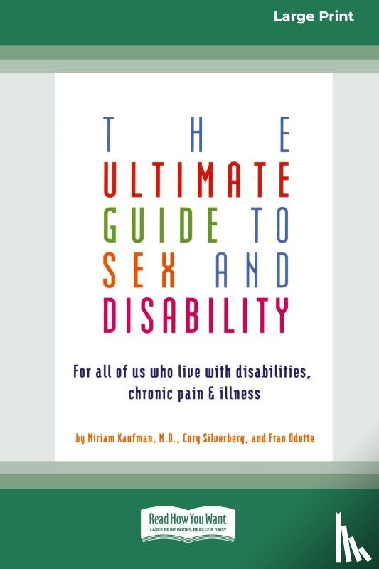 Kaufman, Miriam - The Ultimate Guide to Sex and Disability