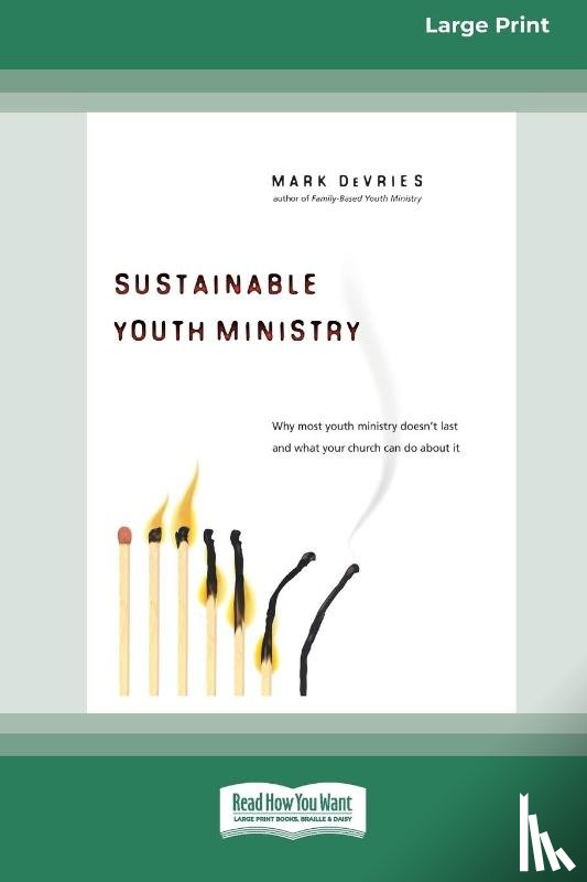 DeVries, Mark - Sustainable Youth Ministry (16pt Large Print Edition)