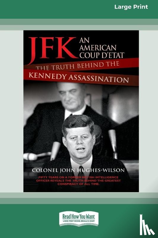 Hughes-Wilson, Colonel John - JFK - An American Coup
