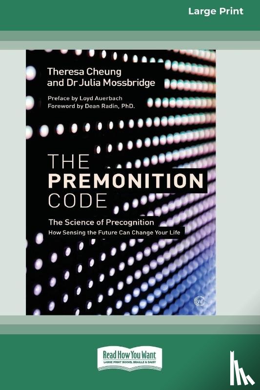 Cheung, Theresa, Mossbridge, Julia - The Premonition Code (Large Print 16 Pt Edition)
