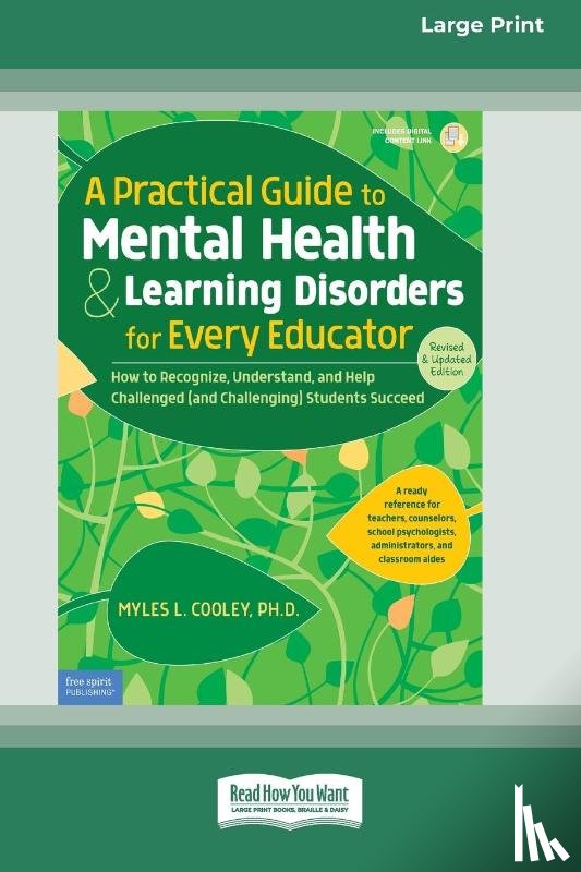 Cooley, Myles L - A Practical Guide to Mental Health & Learning Disorders for Every Educator (16pt Large Print Edition)