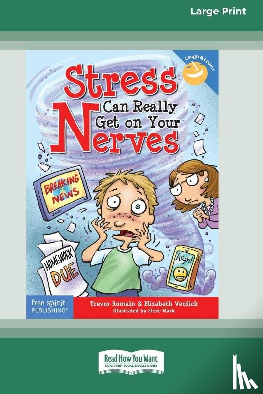 Romain, Trevor, Verdick, Elizabeth - Stress Can Really Get On Your Nerves [Standard Large Print 16 Pt Edition]