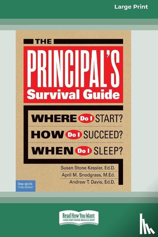 Kessler, Suan Stone, Snodgrass, April M., Davis, Andrew T. - The Principal's Survival Guide