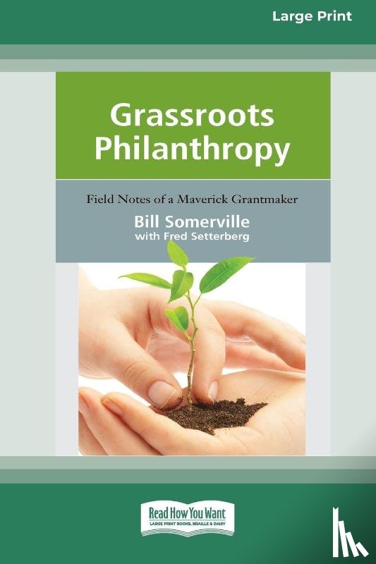 Somerville, Bill, Setterberg, Fred - Grassroots Philanthropy