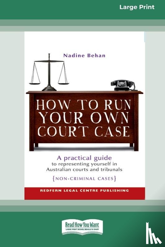 Behan, Nadine - How To Run Your Own Court Case