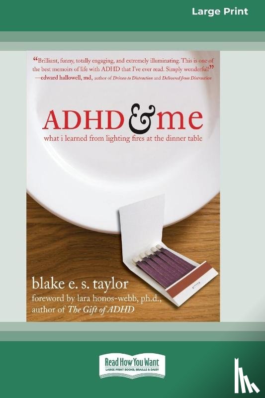 Taylor, Blake E S - ADHD and Me (16pt Large Print Edition)
