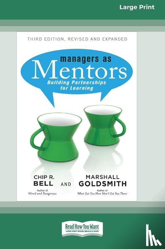 Bell, Chip R, Goldsmith, Marshall - Managers as Mentors
