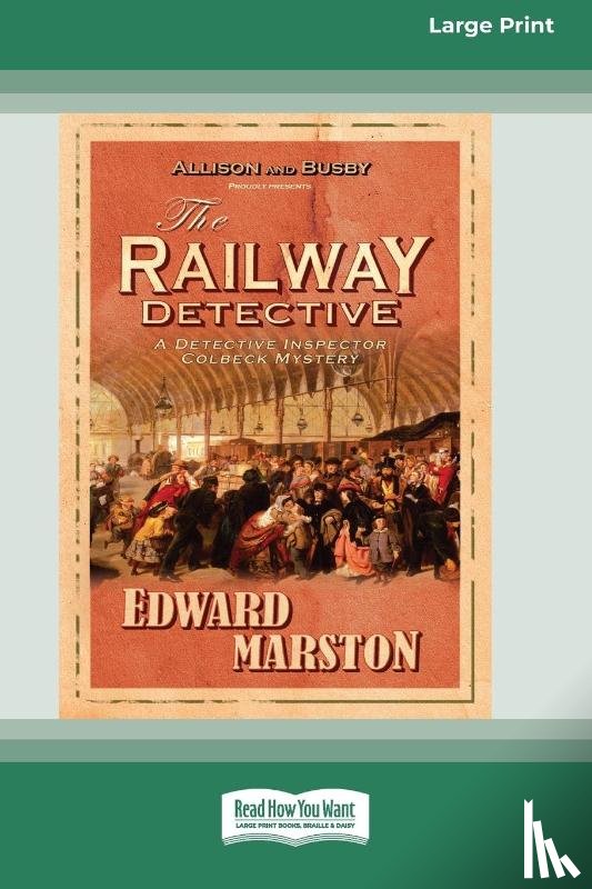 Marston, Edward - The Railway Detective [Standard Large Print 16 Pt Edition]