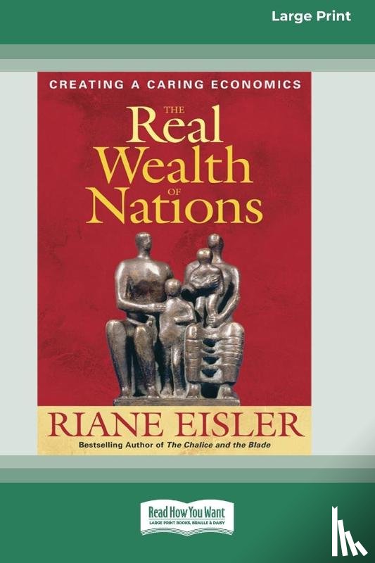 Eisler, Riane - The Real Wealth of Nations
