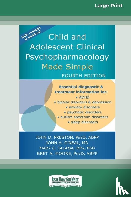 Moore, John D Preston John H O'Neal - Child and Adolescent Clinical Psychopharmacology Made Simple [16pt Large Print Edition]