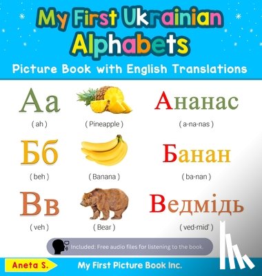 S, Aneta - My First Ukrainian Alphabets Picture Book with English Translations