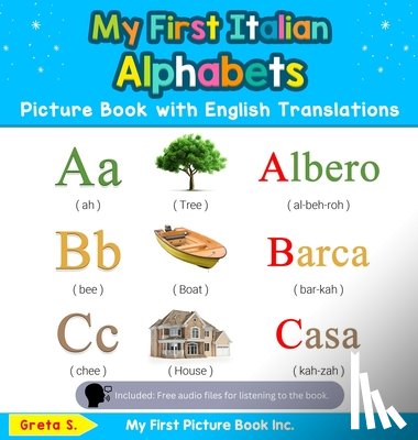 S, Greta - My First Italian Alphabets Picture Book with English Translations