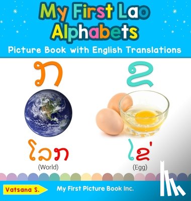 S, Vatsana - My First Lao Alphabets Picture Book with English Translations