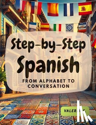 S., Valeria - Step-by-Step Spanish