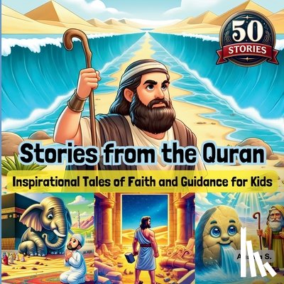S., Aasma - Stories from the Quran