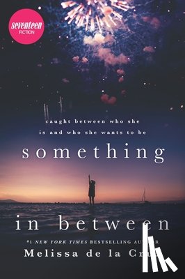 de la Cruz, Melissa - Something in Between