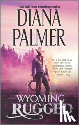 Palmer, Diana - Wyoming Rugged: A Western Romance