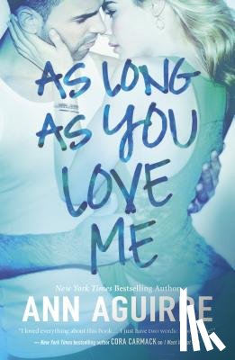 Aguirre, Ann - As Long as You Love Me