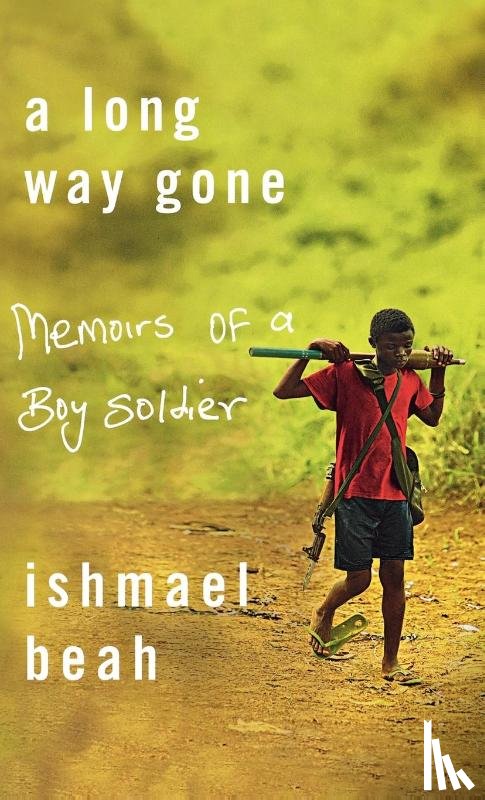 Beah, Ishmal - A Long Way Gone