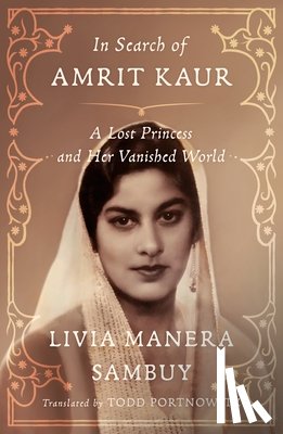 Sambuy, Livia Manera - In Search of Amrit Kaur