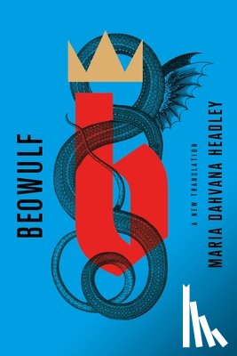 Headley, Maria Dahvana - Beowulf: A New Translation