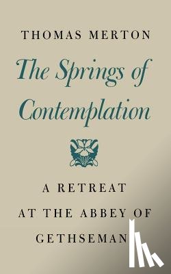 Merton, Thomas - Springs of Contemplation