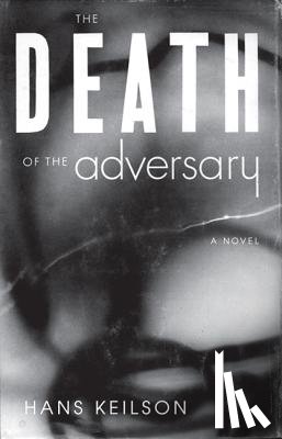 Keilson, Hans - The Death of the Adversary