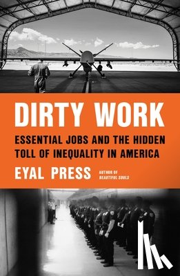 Press, Eyal - Dirty Work
