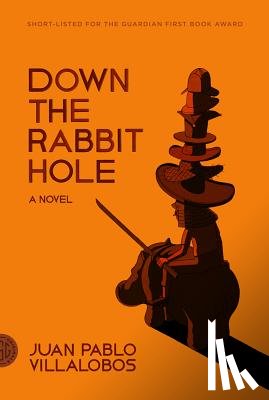 Villalobos, Juan Pablo - Down the Rabbit Hole